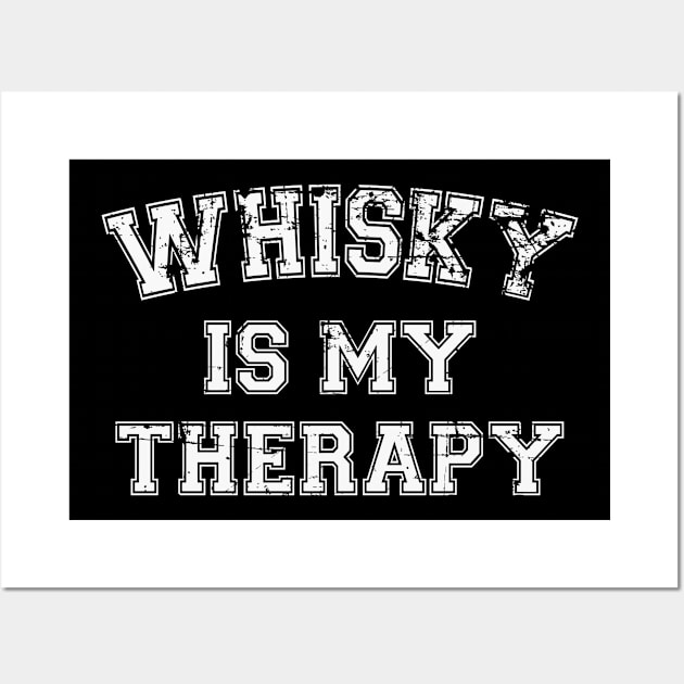 Whisky Is My Therapy Wall Art by RW